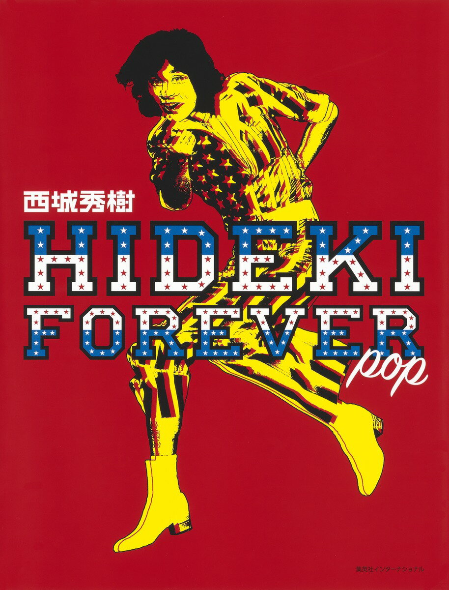 HIDEKI FOREVER pop [ 西城 秀樹 ]