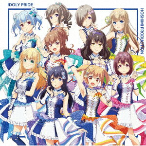 IDOLY PRIDE (初回限定盤 CD＋DVD)