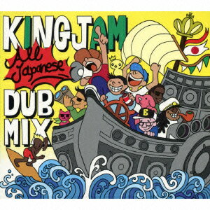 KING JAM ALL JAPANESE DUB MIX [ KING JAM ]