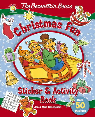 The Berenstain Bears Christmas Fun Sticker and Activity Book B BEARS XMAS FUN STICKER & ACT （Berenstain Bears/Living Lights: A Faith Story） [ Jan Berenstain ]