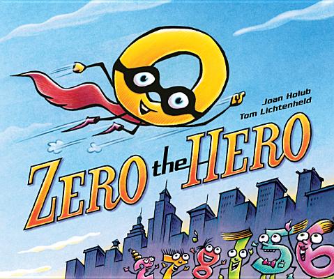Zero the Hero ZERO THE HERO [ Joan Holub ]