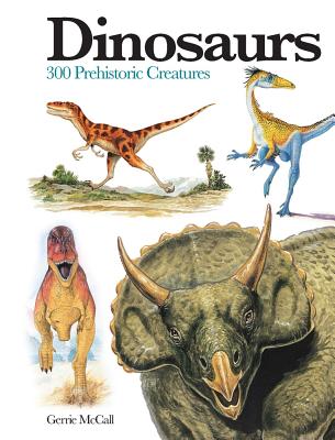 Dinosaurs: 300 Prehistoric Creatures DINOSAURS 