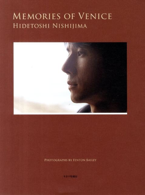 MEMORIES OF VENICE HIDETOSHI NISHIJIMA [ 罨 ]