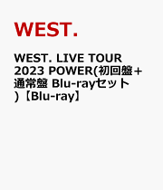WEST. LIVE TOUR 2023 POWER(初回盤＋通常盤 Blu-rayセット)【Blu-ray】
