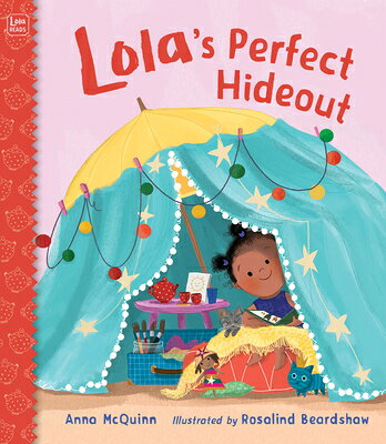Lola's Perfect Hideout LOLAS PERFECT HIDEOUT （Lola Reads） 