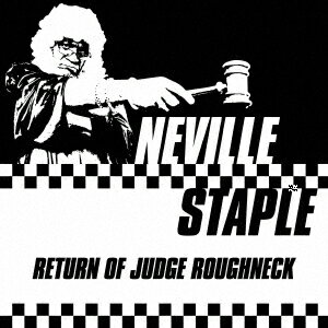 NEVILLE STAPLEリターン オブ ジャッジ ラフネック ステイプル ネビル 発売日：2021年02月13日 予約締切日：2021年02月09日 RETURN OF JUDGE ROUGHNECK JAN：4526180553847 CLOJー504 CLEOPATRA (株)ウルトラ・ヴァイヴ [Disc1] 『RETURN OF JUDGE ROUGHNECK(3月下旬〜4月上旬発売予定)』／CD アーティスト：NEVILLE STAPLE CD ワールドミュージック レゲエ