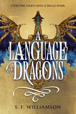A Language of Dragons LANGUAGE OF DRAGONS （Language of Dragons） [ S. F. Williamson ]
