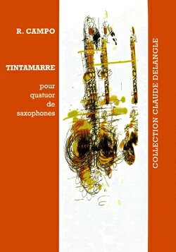 【輸入楽譜】カンポ, Regis: Tintamarre(ソプラノ, アルト, テナー, バリトン): スコアとパート譜セット