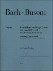 【輸入楽譜】バッハ, Johann Sebastian: 前奏曲とフーガ ニ長調 ニ長調 BWV 532/ブゾーニ編曲/原典版/Scheideler & Schaper編/Hamelin運指 [ バッハ, Johann Sebastian ]