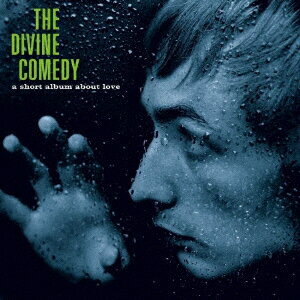A SHORT ALBUM ABOUT LOVE [ THE DIVINE COMEDY ]