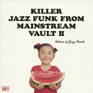 Return Of Jazz Funk：Killer Jazz Funk From Mainstream Vaults 2