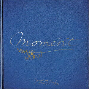 Moment [ アポロノーム ]