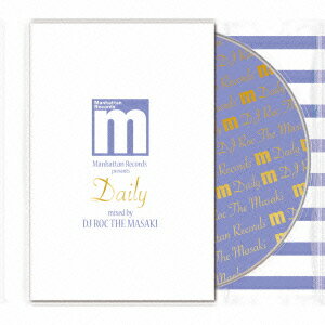 Manhattan Records presents “DAILY” mixed by DJ ROC THE MASAKI [ DJ ROC THE MASAKI ]