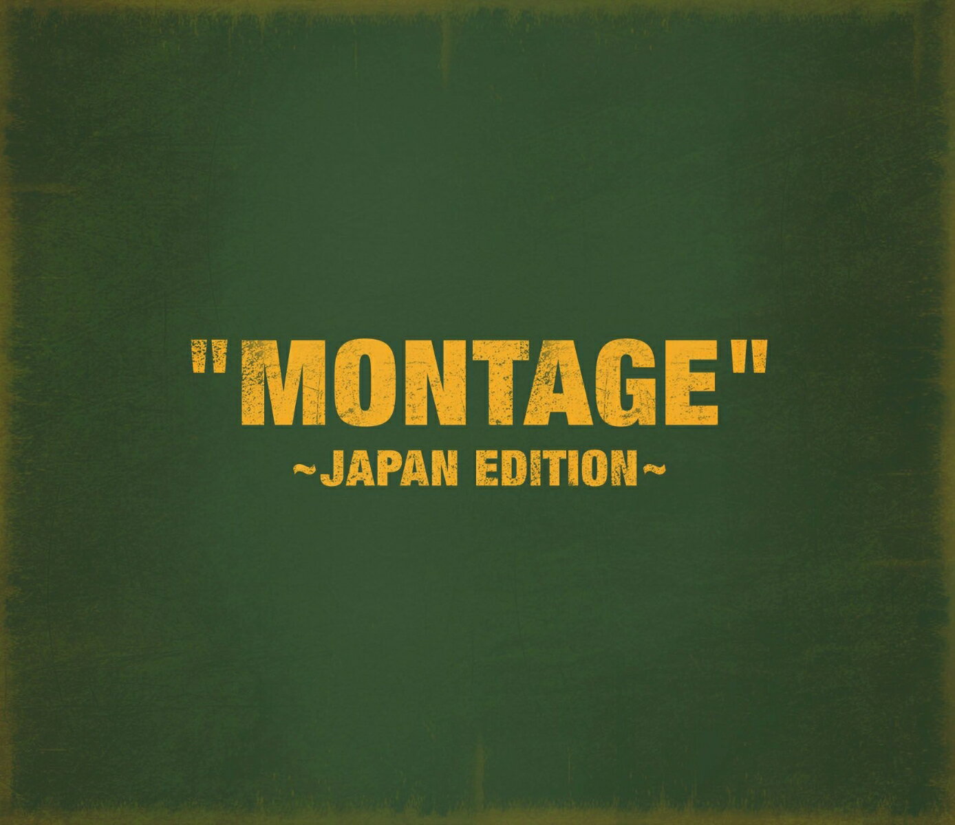 「MONTAGE」 〜JAPAN EDITION〜 (初回限定盤B CD＋PHOTOBOOK)