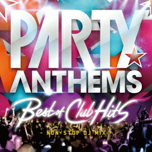 Party Anthems -Best