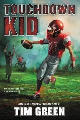 TOUCHDOWN KID Tim Green HARPERCOLLINS2018 Paperback English ISBN：9780062293862 洋書 Books for kids（児童書） Juvenile Fiction