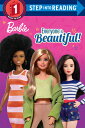 Everyone Is Beautiful! (Barbie) EVERYONE IS BEAUTIFUL (BARBIE) （Step Into Reading） [ Random House ]