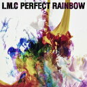 PERFECT RAINBOW [ LM.C ]