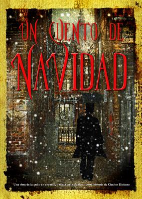 Un Cuento de Navidad: Una Obra de la Radio En Espaol, Basada En La Clsica Y Corta Historia de Charle SPA-CUENTO DE NAVIDAD D 