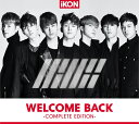 WELCOME BACK -COMPLETE EDITION- (CD＋スマプラ) 