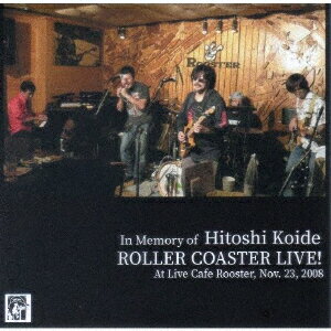 追悼・小出斉/ローラー・コースター未発表ライブ [ ローラー・コースター ]