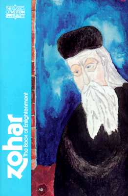 Zohar: The Book of Enlightenment ZOHAR （Classics of Western Spirituality (Paperback)） Daniel Chanan Matt