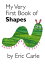 My Very First Book of Shapes MY VERY FBO SHAPES-BOARD [ Eric Carle ]
