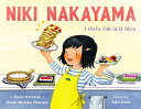 Niki Nakayama: A Chef's Tale in 13 Bites NIKI NAKAYAMA A CHEFS TALE IN [ Debbi Michiko Florence ]