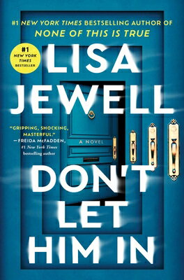Don't Let Him in DONT LET HIM IN [ Lisa Jewell ]