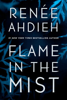 Flame in the Mist FLAME IN THE MIST （Flame in the Mist） [ Rene Ahdieh ]