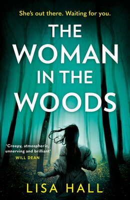 The Woman in the Woods WOMAN IN THE WOODS [ Lisa Hall ]