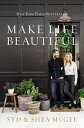 Make Life Beautiful MAKE LIFE BEAUTIFUL [ Syd McGee ]