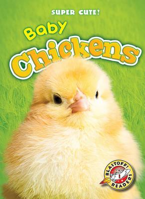 Baby Chickens BABY CHICKENS （Super Cute!） [ Dana Fleming ]