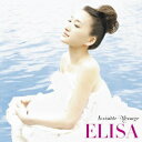 Invisible Message （初回限定） 劇場版 ハヤテのごとく！ HEAVEN IS A PLACE ON EARTH 挿入歌（CD+DVD) [ ELISA ]