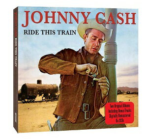 【輸入盤】ライド・ディス・トレイン [ JOHNNY CASH ]