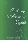 Pathways to Academic English 4th Edition 東北大学高度教養教育 学生支援機構