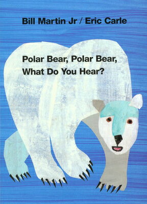 POLAR BEAR,POLAR BEAR,WHAT DO YOU HE(BB) [ ERIC CARLE ]