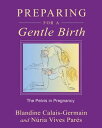 PREPARING FOR A GENTLE BIRTH(P) 