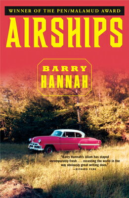 Airships AIRSHIPS [ Barry Hannah ]