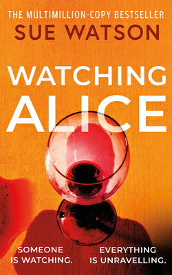 Watching Alice WATCHING ALICE 