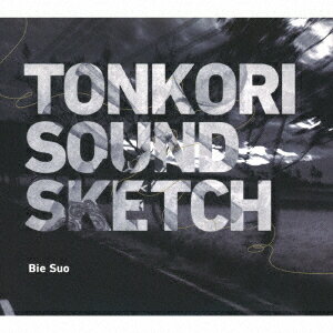 TONKORI SOUND SKETCH