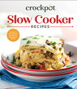 ŷ֥å㤨Crockpot Slow Cooker Recipes: Recipes for Every Meal of the Day, from Breakfast to Dessert CROCKPOT SLOW COOKER RECIPES [ Publications International Ltd ]פβǤʤ2,534ߤˤʤޤ