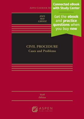 Civil Procedure: Cases and Problems [Connected eBook with Study Center] CIVIL PROCEDURE 6/E （Aspen Casebook） [ Allan Ides ]