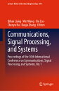 Communications, Signal Processing, and Systems COMMUNICATIONS SIGNAL PROCESSI 