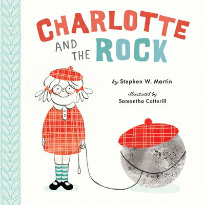 Charlotte and the Rock CHARLOTTE & THE ROCK [ Stephen W. Martin ]