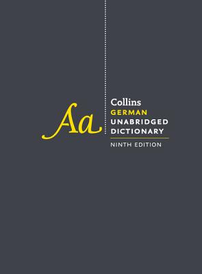 Collins German Unabridged Dictionary, 9th Edition COLLINS GERMAN UNABRIDGED DICT 