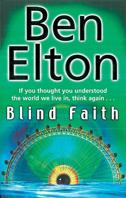 Blind Faith BLIND FAITH [ Ben Elton ]