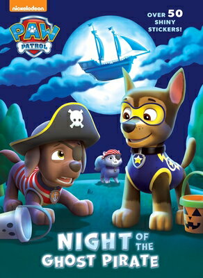 Night of the Ghost Pirate (Paw Patrol): A Little Golden Book for Kids and Toddlers PAW PATROL NIGHT OF THE GHOST （Paw Patrol） 