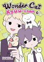 Wonder Cat Kyuu-Chan Vol. 6 VOL （Wonder Kyuu-Chan） [ Sasami Nitori ]