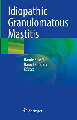 ŷ֥å㤨Idiopathic Granulomatous Mastitis IDIOPATHIC GRANULOMATOUS MASTI [ Hande Koksal ]פβǤʤ43,648ߤˤʤޤ